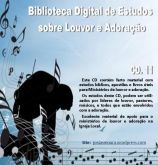 ADQUIRA AGORA: CD 11.  Biblioteca digital de estudos sobre louvor e adoraçã
