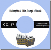 CD 17. Enciclopédia Bíblica- histórica–Teologica–filosófica